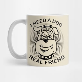 Need Dog Mug